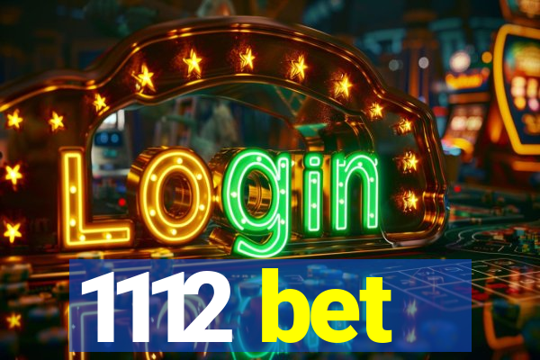 1112 bet